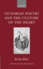 Victorian Poetry and the Culture of the Heart - eBook