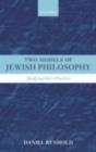 Two Models of Jewish Philosophy : Justifying One's Practices - eBook