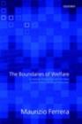 The Boundaries of Welfare : European Integration and the New Spatial Politics of Social Protection - eBook