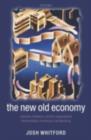 The New Old Economy : Networks, Institutions, and the Organizational Transformation of American Manufacturing - eBook
