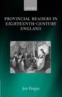 Provincial Readers in Eighteenth-Century England - eBook