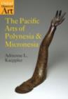 The Pacific Arts of Polynesia and Micronesia - Adrienne L. Kaeppler