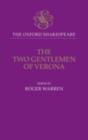 The Oxford Shakespeare: The Two Gentlemen of Verona - William Shakespeare
