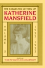 The Collected Letters of Katherine Mansfield : Volume 5: 1922 - Vincent O'Sullivan