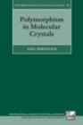 Polymorphism in Molecular Crystals - eBook