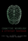 Cognitive Neurology : A clinical textbook - eBook
