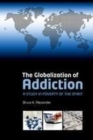 The Globalization of Addiction - eBook