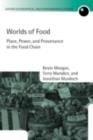 Worlds of Food : Place, Power, and Provenance in the Food Chain - eBook