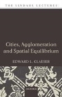 Cities, Agglomeration, and Spatial Equilibrium - eBook