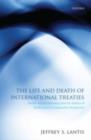 The Life and Death of International Treaties : Double-Edged Diplomacy and the Politics of Ratification in Comparative Perspective - eBook