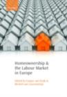 Homeownership and the Labour Market in Europe - eBook