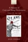A History of Cant and Slang Dictionaries : Volume III: 1859-1936 - eBook