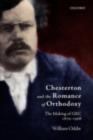 Chesterton and the Romance of Orthodoxy : The Making of GKC, 1874-1908 - eBook
