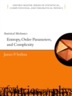 Statistical Mechanics : Entropy, Order Parameters and Complexity - eBook