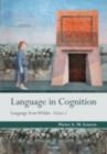 Language in Cognition : Language From Within Volume I - eBook
