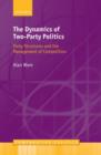 The Dynamics of Two-Party Politics : Party Structures and the Management of Competition - eBook