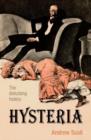 Hysteria : The disturbing history - Andrew Scull