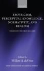 Empiricism, Perceptual Knowledge, Normativity, and Realism : Essays on Wilfrid Sellars - Willem A. deVries