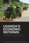 Uganda's Economic Reforms : Insider Accounts - Florence Kuteesa