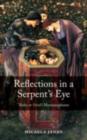 Reflections in a Serpent's Eye : Thebes in Ovid's Metamorphoses - Micaela Janan