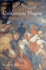 Cultures of Plague : Medical thinking at the end of the Renaissance - eBook