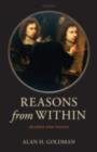 Reasons from Within : Desires and Values - Alan H. Goldman