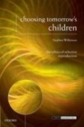 Choosing Tomorrow's Children - eBook