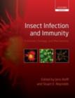 Insect Infection and Immunity : Evolution, Ecology, and Mechanisms - Jens Rolff