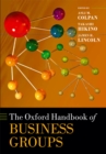 The Oxford Handbook of Business Groups - Asli M. Colpan