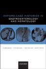 Oxford Case Histories in Gastroenterology and Hepatology - eBook