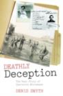 Deathly Deception : The Real Story of Operation Mincemeat - eBook