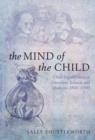 The Mind of the Child : Child Development in Literature, Science, and Medicine 1840-1900 - eBook