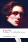 The Lifted Veil, and Brother Jacob - George Eliot