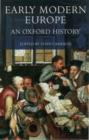 Early Modern Europe : An Oxford History - Euan Cameron