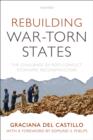 Rebuilding War-Torn States : The Challenge of Post-Conflict Economic Reconstruction - eBook