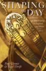 Shaping the Day : A History of Timekeeping in England and Wales 1300-1800 - eBook