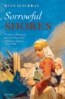 Sorrowful Shores : Violence, Ethnicity, and the End of the Ottoman Empire 1912-1923 - eBook