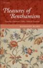 Pleasures of Benthamism : Victorian Literature, Utility, Political Economy - eBook