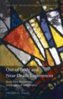 Out-of-Body and Near-Death Experiences : Brain-State Phenomena or Glimpses of Immortality? - eBook