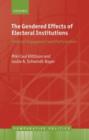 The Gendered Effects of Electoral Institutions : Political Engagement and Participation - eBook