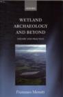 Wetland Archaeology and Beyond : Theory and Practice - eBook