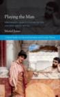 Playing the Man : Performing Masculinities in the Ancient Greek Novel - eBook