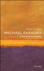 Michael Faraday: A Very Short Introduction - Frank A. J. L James