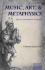 Music, Art, and Metaphysics - Jerrold Levinson
