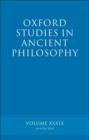 Oxford Studies in Ancient Philosophy volume 39 - Brad Inwood