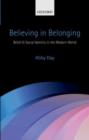 Believing in Belonging : Belief and Social Identity in the Modern World - eBook