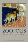 Zoopolis : A Political Theory of Animal Rights - eBook