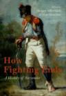 How Fighting Ends : A History of Surrender - Holger Afflerbach