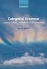 Categorial Grammar : Logical Syntax, Semantics, and Processing - eBook