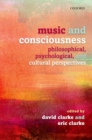 Music and Consciousness : Philosophical, Psychological, and Cultural Perspectives - eBook